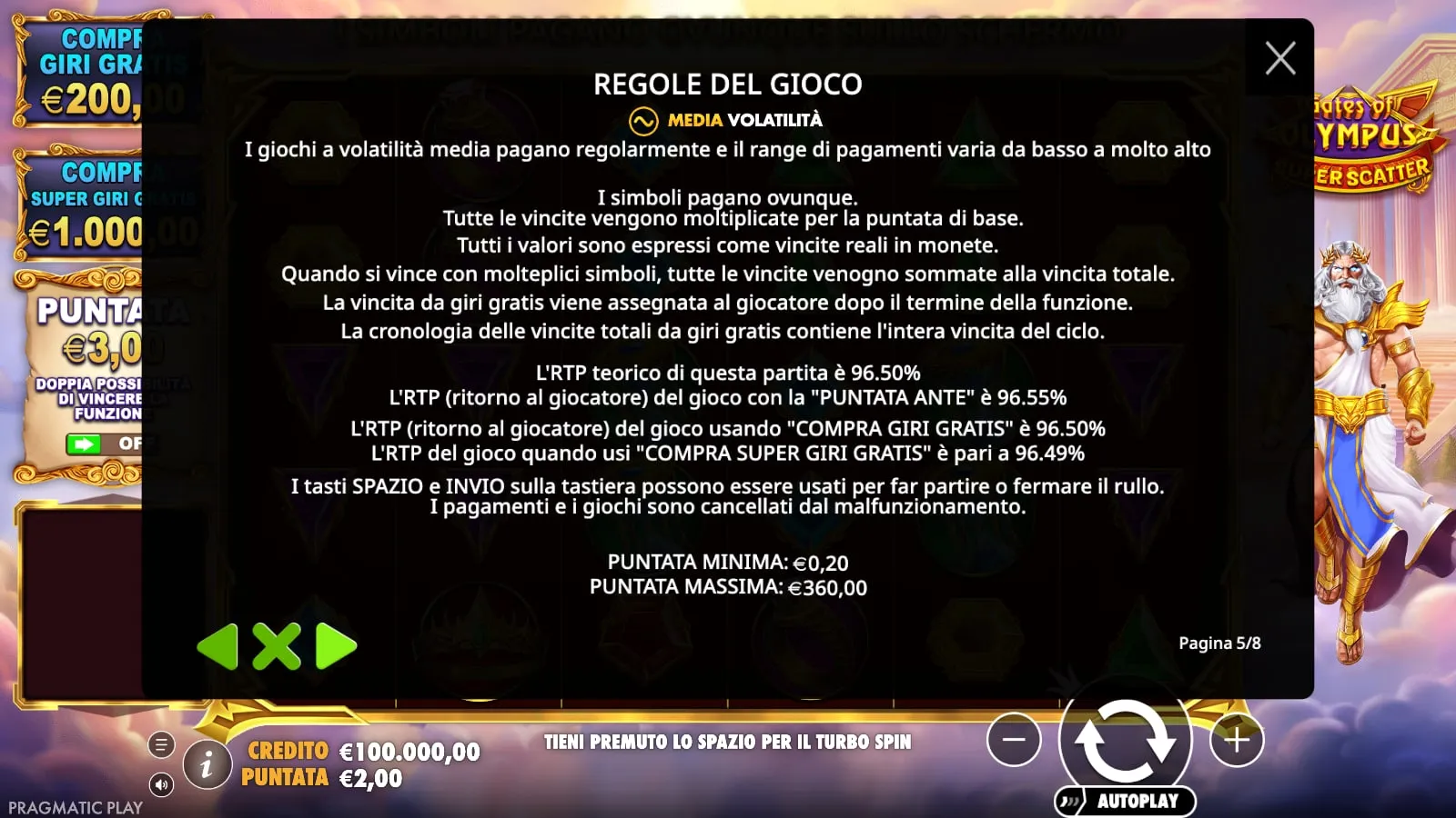 Regole di Gates of Olympus Super Scatter: RTP 96,50%, 96,55% con Puntata Ante, 96,50% e 96,49% con i due acquisti